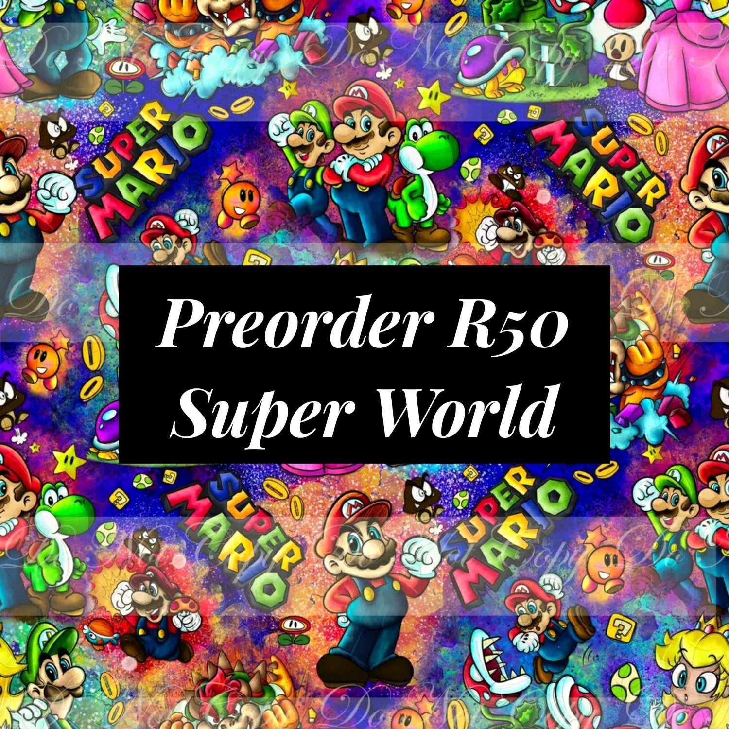 Preorder R50 Super World
