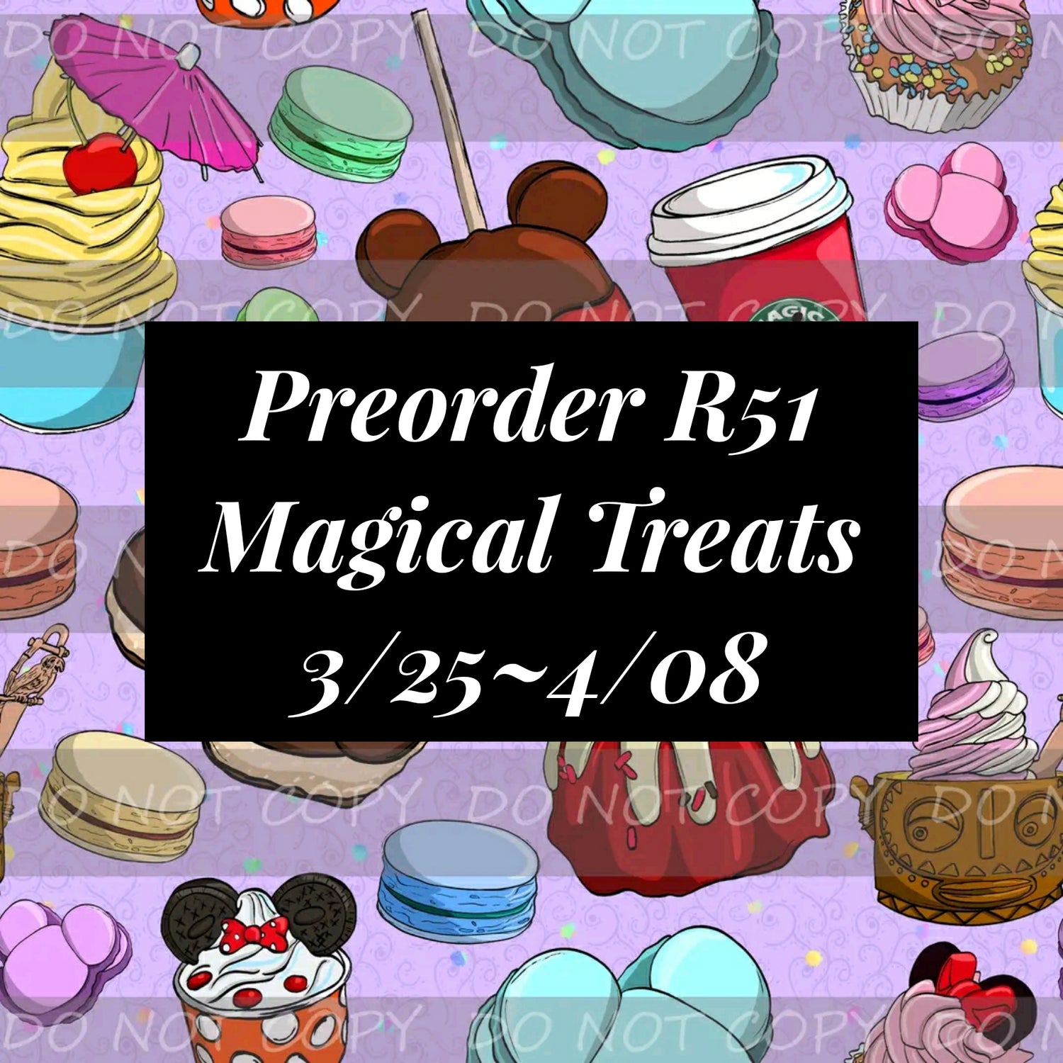 Preorder R51 Magical Treats