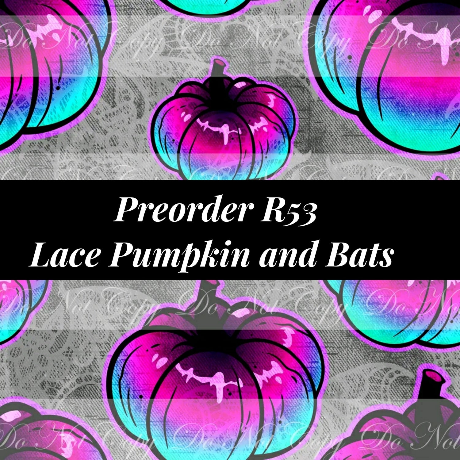 Preorder R53 Lace Pumpkins