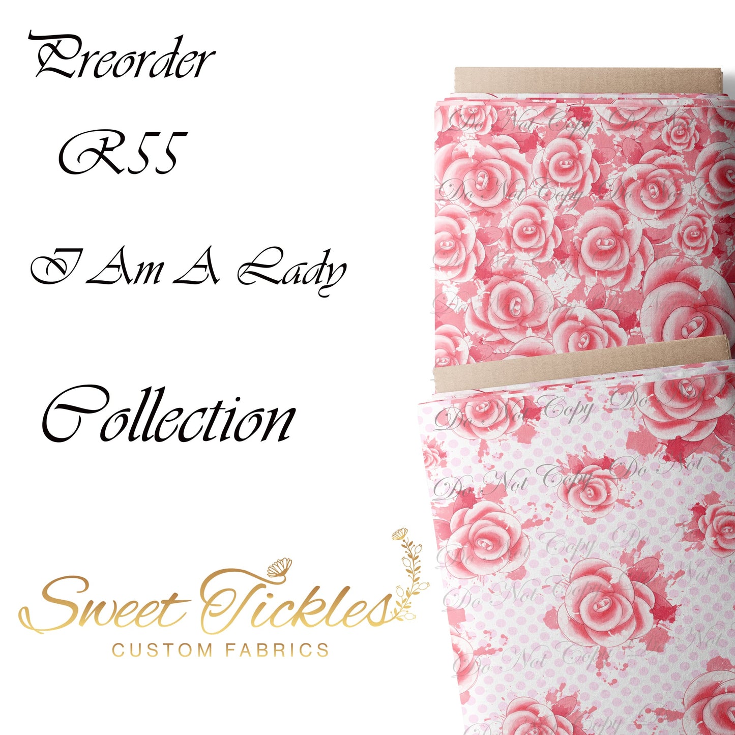 Preorder R55-  I Am A Lady  - Coordinate Roses  -Small Scale